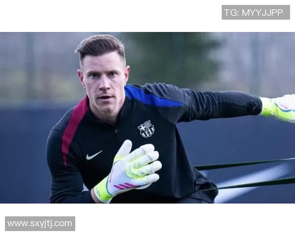 特尔施特根:从巴萨门神到世界级守门员的传奇之路 特尔施特根:从巴萨门神到世界级守门员的传奇之路